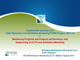 Experiential learning from Total Sanitation and Sanitation Marketing(TSSM) Project, 2007-10 on