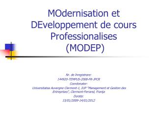 MOdernisation et DEveloppement de cours Professionalises (MODEP)