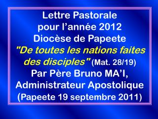 Lettre Pastorale pour l’année 2012 Diocèse de Papeete