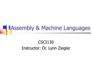 Assembly &amp; Machine Languages