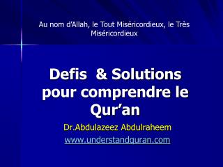 Defis &amp; Solutions pour comprendre le Qur’an