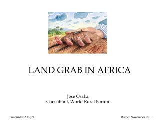 LAND GRAB IN AFRICA
