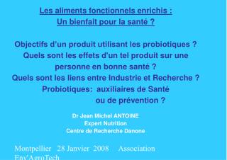 Dr Jean Michel ANTOINE Expert Nutrition Centre de Recherche Danone