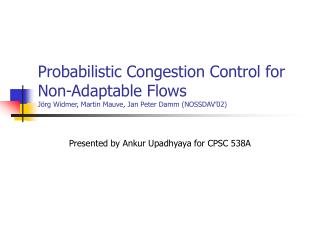 Presented by Ankur Upadhyaya for CPSC 538A