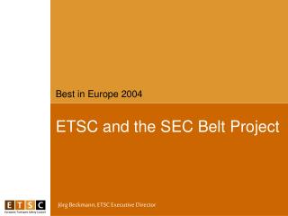 ETSC and the SEC Belt Project