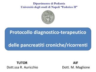 Protocollo diagnostico-terapeutico delle pancreatiti croniche/ricorrenti