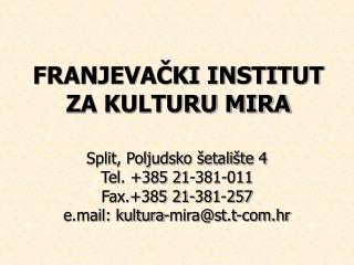 FRANJEVAČKI INSTITUT ZA KULTURU MIRA