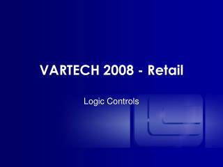 VARTECH 2008 - Retail