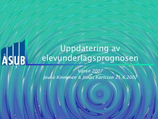 Uppdatering av elevunderlagsprognosen