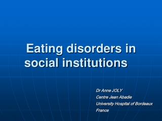 Eating disorders in social institutions