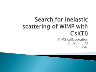Search for inelastic scattering of WIMP with CsI ( Tl )