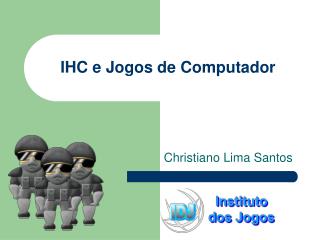 IHC e Jogos de Computador