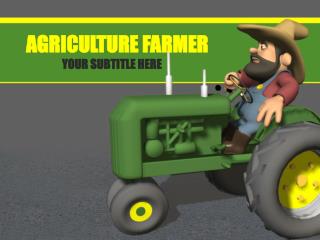 AGRICULTURE FARMER