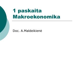 1 paskaita Makroekonomika