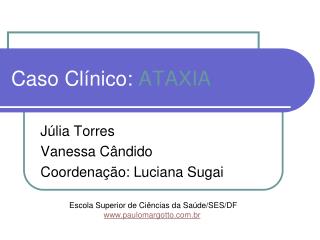 Caso Clínico: ATAXIA