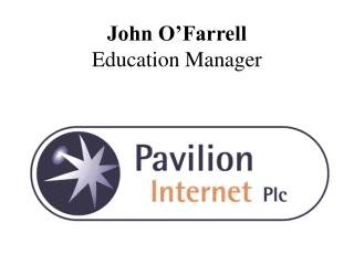 John O’Farrell Education Manager