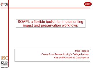 SOAPI: a flexible toolkit for implementing ingest and preservation workflows
