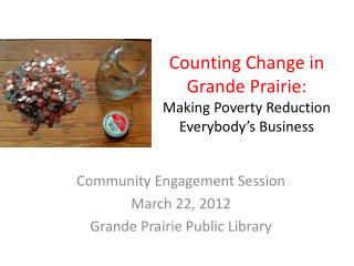 Counting Change in Grande Prairie: Making Poverty Reduction Everybody’s Business
