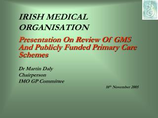 IRISH MEDICAL ORGANISATION