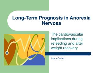Long-Term Prognosis in Anorexia Nervosa