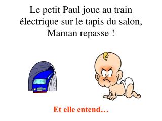 Le petit Paul joue au train électrique sur le tapis du salon, Maman repasse !