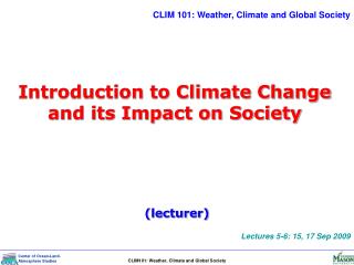 Introduction to Climate Change and its Impact on Society