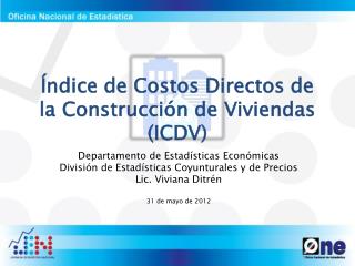 Índice de Costos Directos de la Construcción de Viviendas (ICDV)
