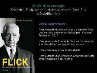 Etude d ’ un exemple Friedrich Flick, un industriel allemand face à la dénazification