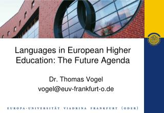 Languages in European Higher Education: The Future Agenda