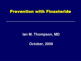 Prevention with Finasteride