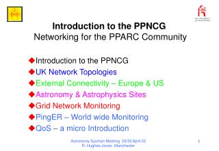Introduction to the PPNCG Networking for the PPARC Community