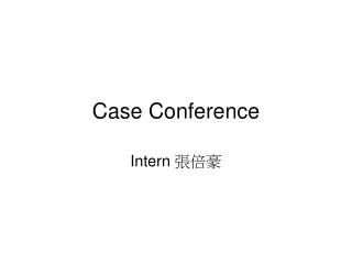 Case Conference