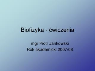 Biofizyka - ćwiczenia