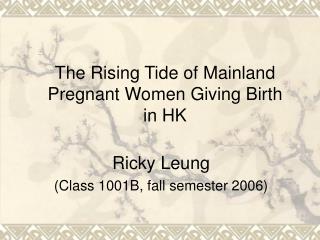 The Rising Tide of Mainland Pregnant Women Giving Birth in HK