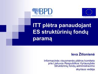 ITT plėtra panaudojant ES struktūrinių fondų paramą