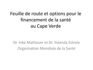 Feuille de route et options pour le financement de la santé au Cape Verde