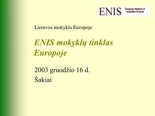 ENIS mokyklų tinklas Europoje