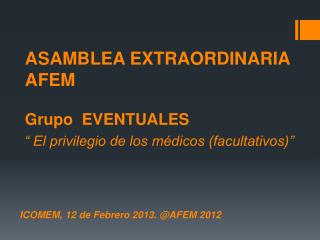 ICOMEM, 12 de Febrero 2013. @AFEM 2012