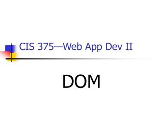 CIS 375—Web App Dev II