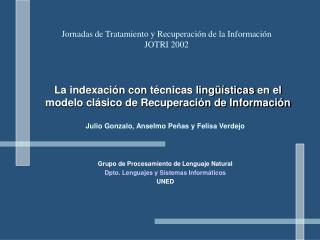 La indexación con técnicas lingüísticas en el modelo clásico de Recuperación de Información