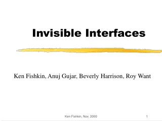 Invisible Interfaces