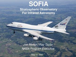 SOFIA Stratospheric Observatory For Infrared Astronomy