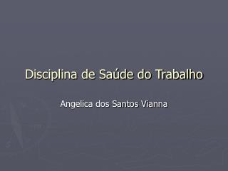 Disciplina de Saúde do Trabalho