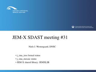 JEM-X SDAST meeting #31