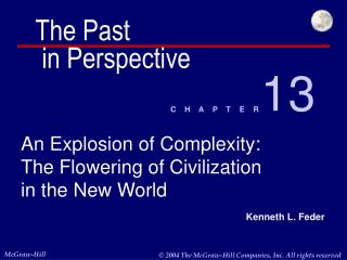 An Explosion of Complexity: The Flowering of Civilization in the New World