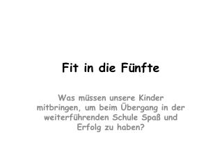 Fit in die Fünfte