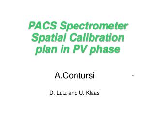 PACS Spectrometer Spatial Calibration plan in PV phase