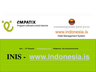 Dini…., PT Empatix, dini @empatix 	Telephone: +62 xxxxxxxxxxxxxxx