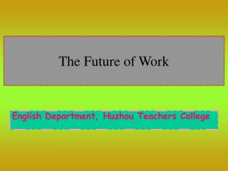 The Future of Work