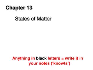 Chapter 13 States of Matter